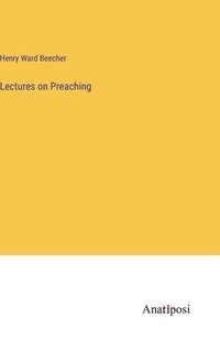 bokomslag Lectures on Preaching