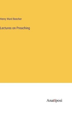 Lectures on Preaching 1