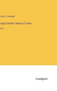 bokomslag Legal Gazette. Report of Cases