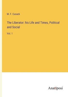 M F Cusack, M. F. Cusack - Liberator, Häftad