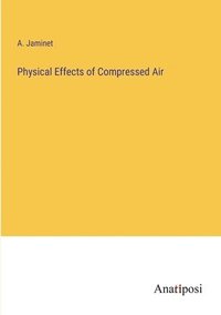 bokomslag Physical Effects of Compressed Air