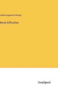 bokomslag Moral Difficulties