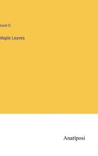 bokomslag Maple Leaves