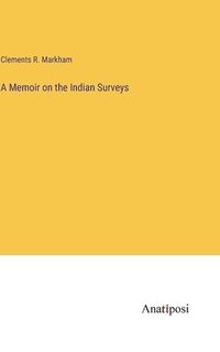 bokomslag Memoir on the Indian Surveys