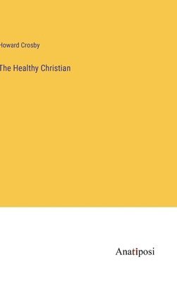 bokomslag Healthy Christian