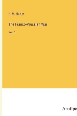 bokomslag The Franco-Prussian War