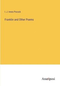 bokomslag Franklin and Other Poems