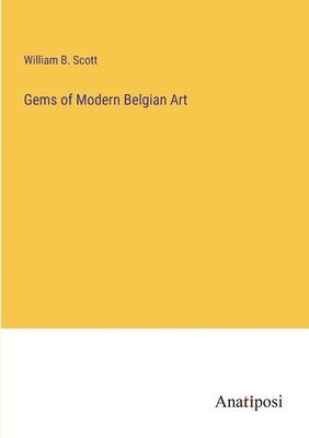 bokomslag Gems of Modern Belgian Art