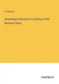bokomslag Genealogical Records of a Section of the Burrows Family