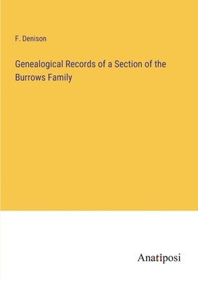 bokomslag Genealogical Records of a Section of the Burrows Family