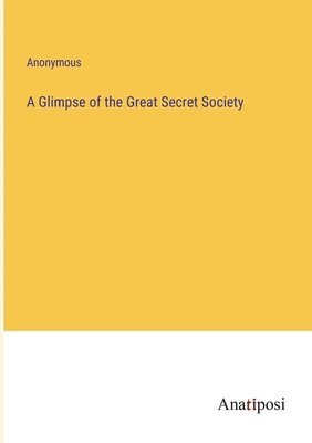 A Glimpse of the Great Secret Society 1