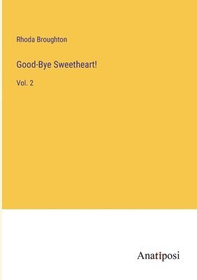 Good-Bye Sweetheart! 1