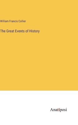 The Great Events of History 1