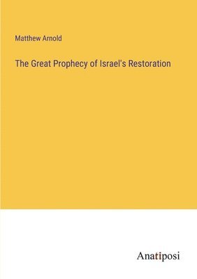 bokomslag Great Prophecy of Israel's Restoration