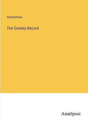 bokomslag The Greeley Record