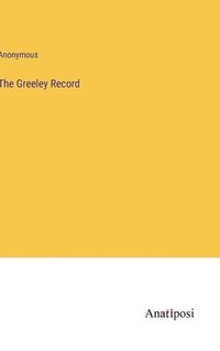 bokomslag The Greeley Record
