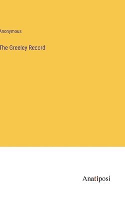 bokomslag Greeley Record