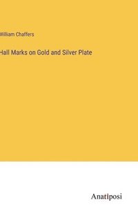 bokomslag Hall Marks on Gold and Silver Plate