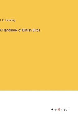 bokomslag A Handbook of British Birds