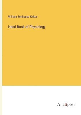 Hand-Book of Physiology 1