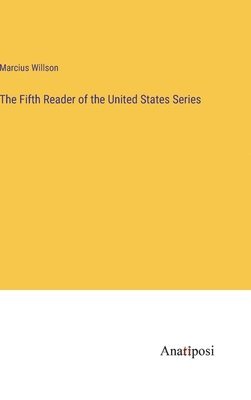 bokomslag Fifth Reader of the United States Series