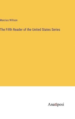 The Fifth Reader of the United States Series 1
