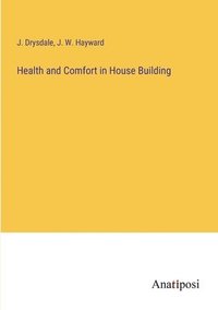 bokomslag Health and Comfort in House Building