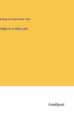 Helps to a Holy Lent 1