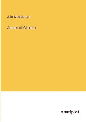 Annals of Cholera 1