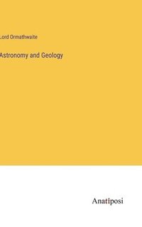 bokomslag Astronomy and Geology