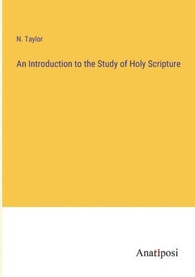 bokomslag Introduction to the Study of Holy Scripture