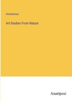 Art-Studies From Nature 1