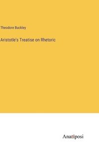 bokomslag Aristotle's Treatise on Rhetoric