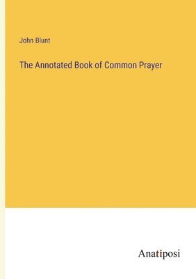 bokomslag The Annotated Book of Common Prayer