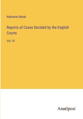 bokomslag Reports of Cases Decided by the English Courts