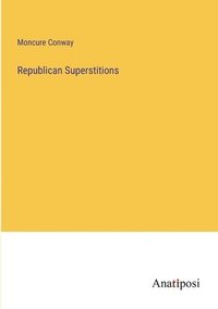 bokomslag Republican Superstitions
