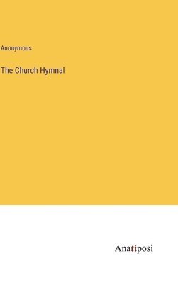 The Church Hymnal 1