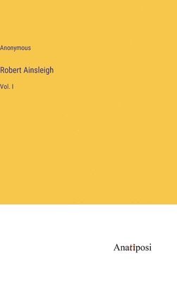 Robert Ainsleigh 1