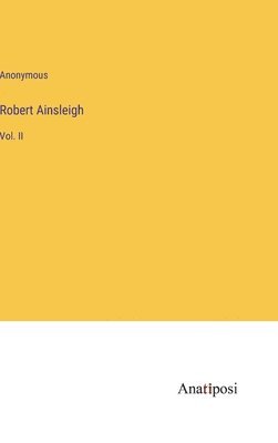 Robert Ainsleigh 1