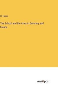 bokomslag The School and the Army in Germany and France