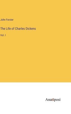 bokomslag The Life of Charles Dickens