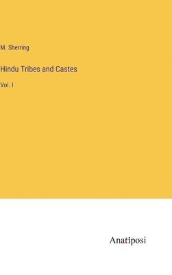 bokomslag Hindu Tribes and Castes