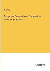 bokomslag Design and Contruction of Formwork for Concrete Structures