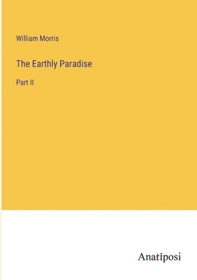 The Earthly Paradise 1