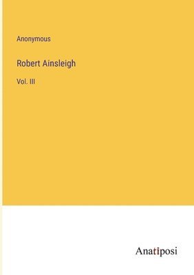 Robert Ainsleigh 1