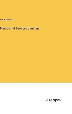 Memoirs of Leonora Christina 1