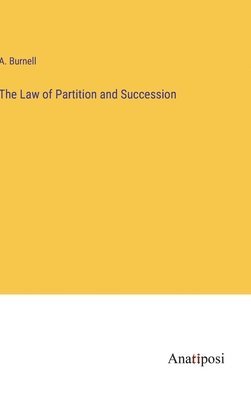 bokomslag The Law of Partition and Succession