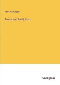 bokomslag Poems and Predictions