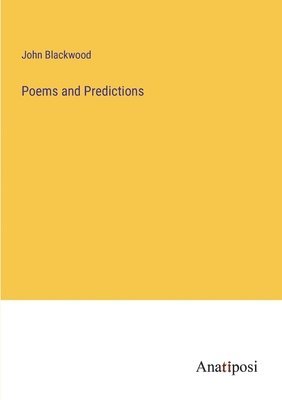 bokomslag Poems and Predictions