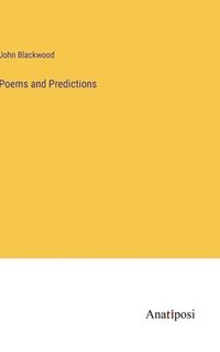 bokomslag Poems and Predictions